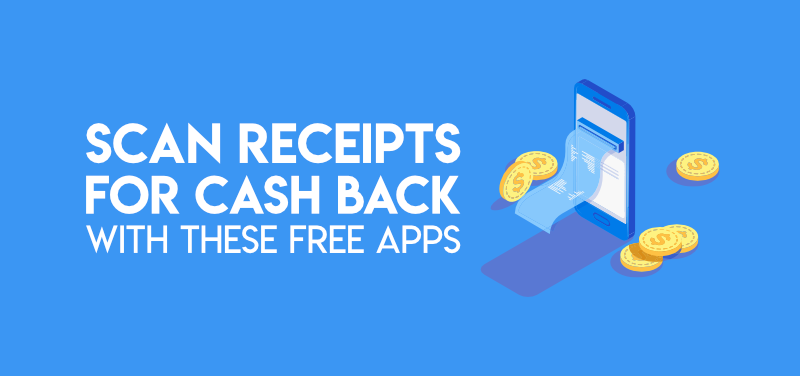 Scan receipts for cash back with these free apps
