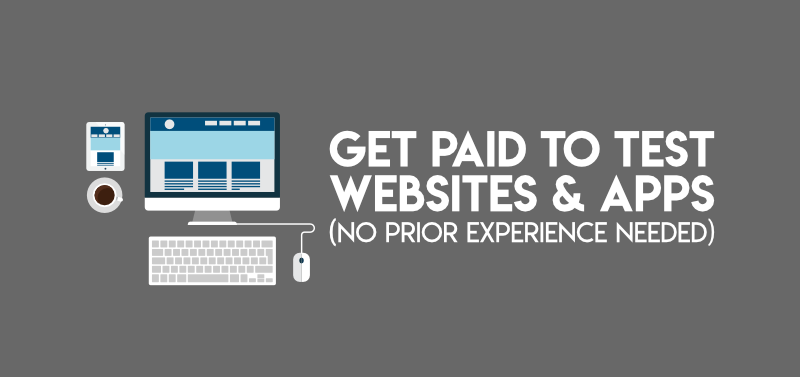 Get paid to test websites and apps