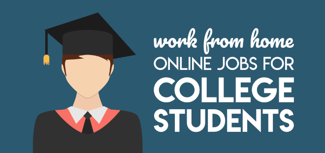 Work from home jobs for college students