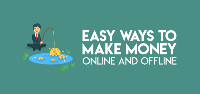 Easy ways to make money online and offline