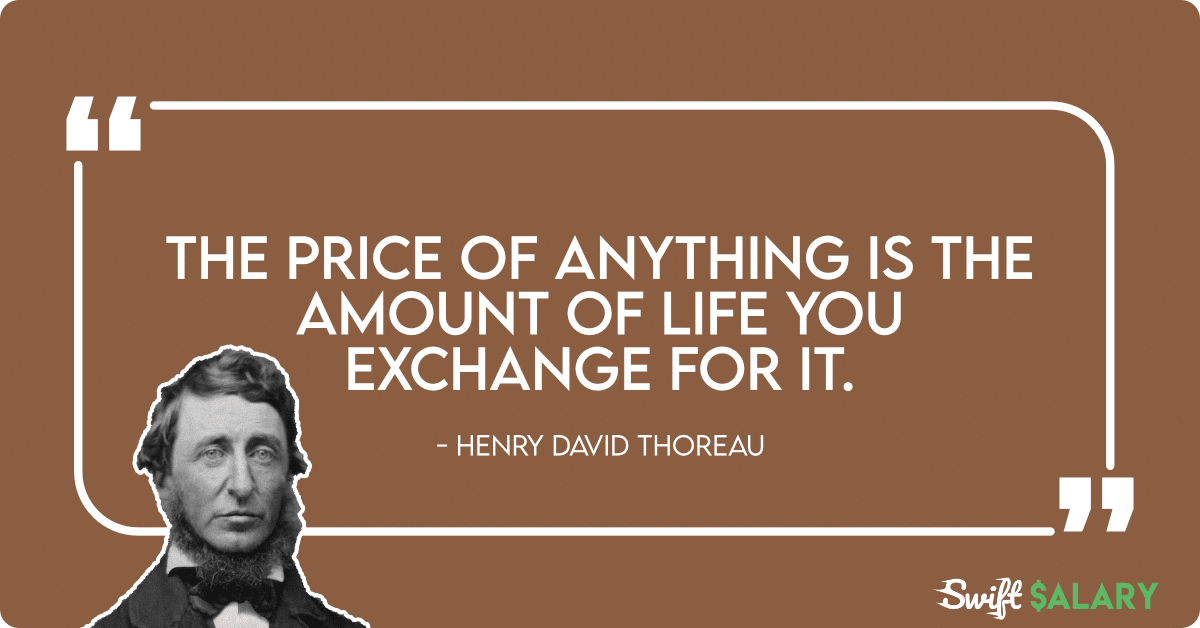price of anything is life you exchange henry thoreau quote