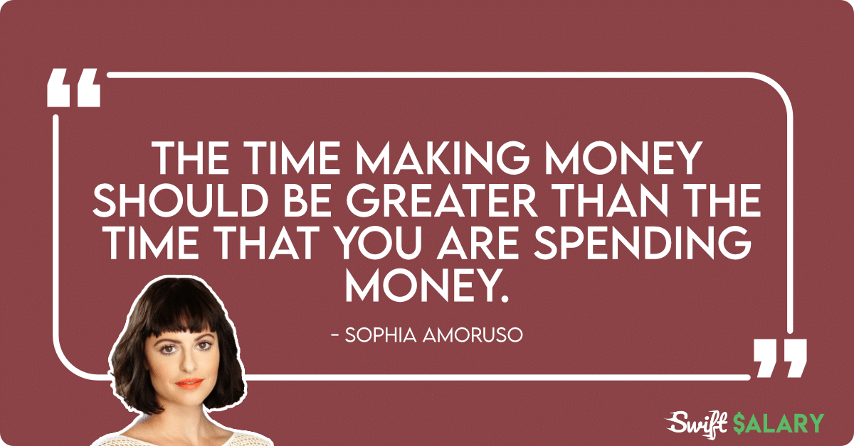 spend more time making money sophia amoruso quote