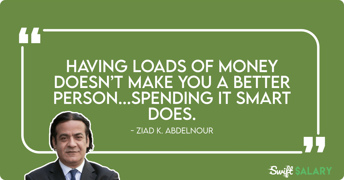 spending smart makes you a better person ziad abdelnour quote